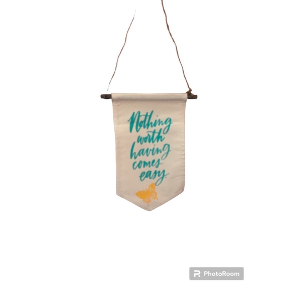 Chalk Couture  Pennant Banner with saying Nothing Worth‎ Having Comes Ea… - Picture 7 of 7